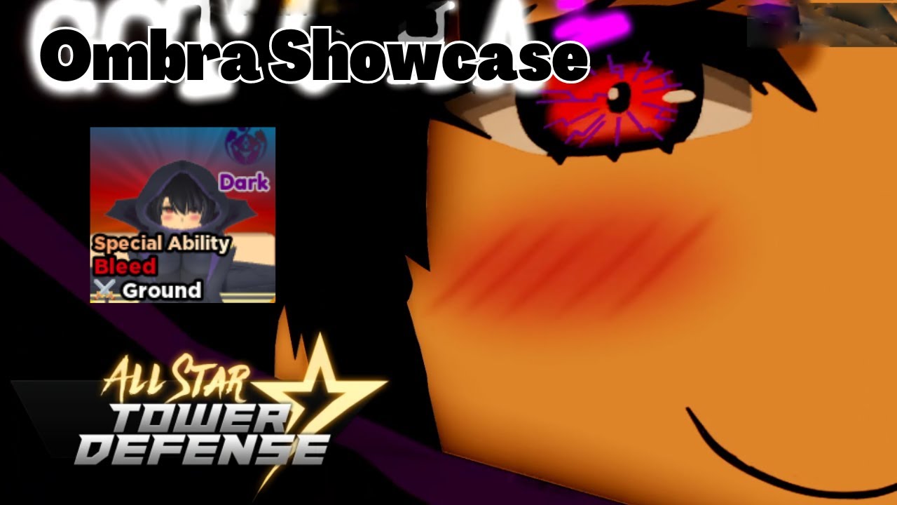 Ombra Showcase (Женская версия Сида Кагено, Величие в тени) All Star Tower Defense ASTD Roblox