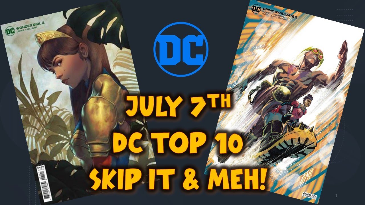 TOP 10 DC COMIC BOOK PICKS FOR NEW WEEKLY COMICS 7/6/2021  Speculation & Review! EXCLUSIVE REVEAL!!