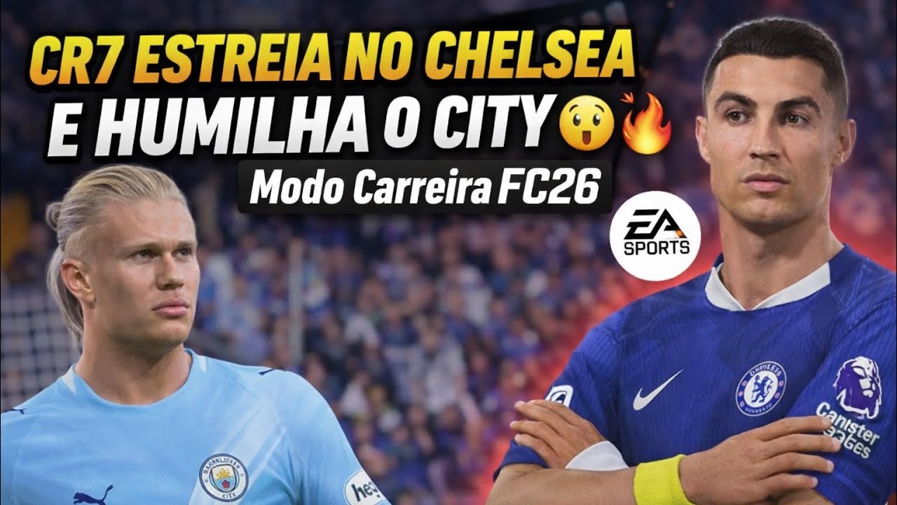 CR7 ESTREIA NO Chelsea FC E HUMILHA O Manchester City FC 😳🔥 | Modo Carreira FC 26
