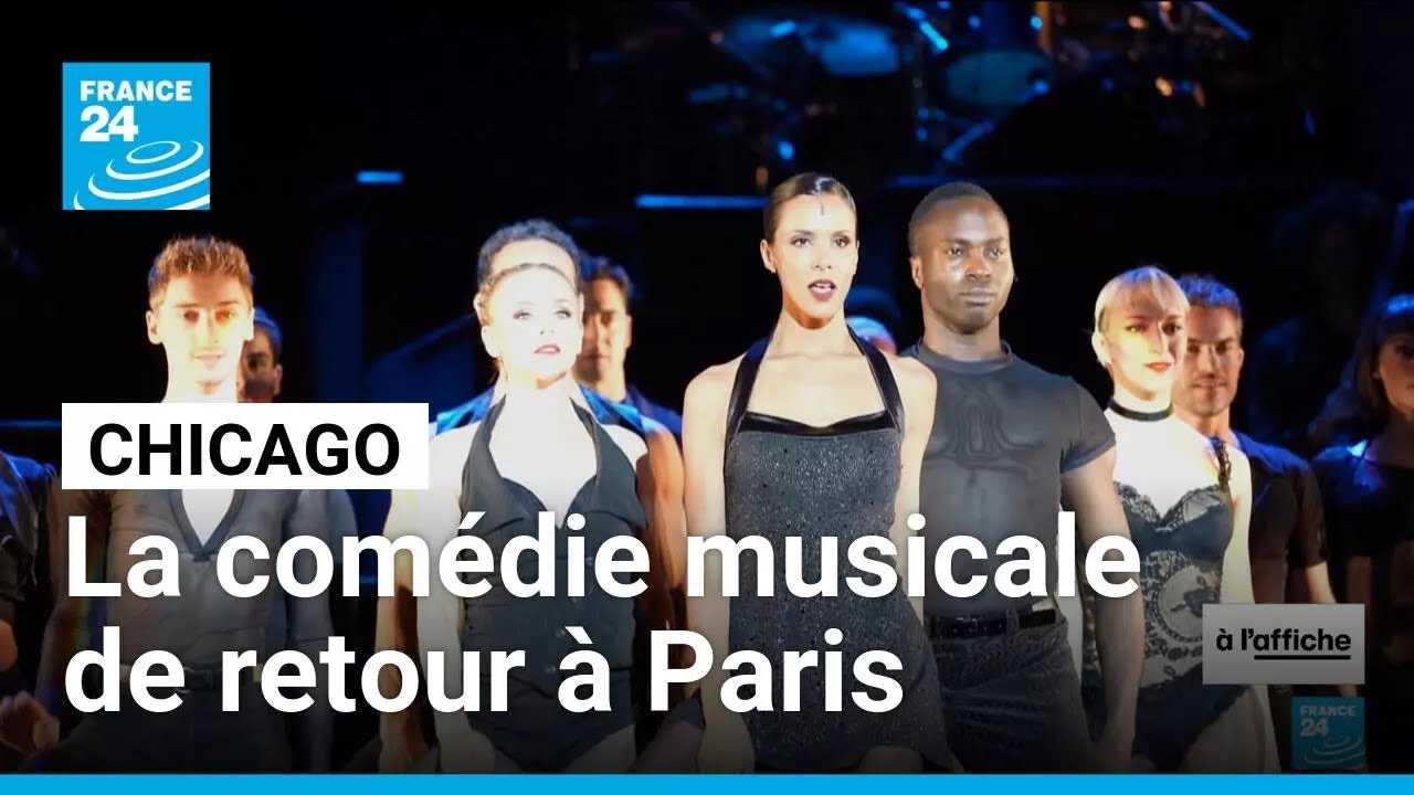 Chicago : La comédie musicale légendaire est de retour à Paris • FRANCE 24