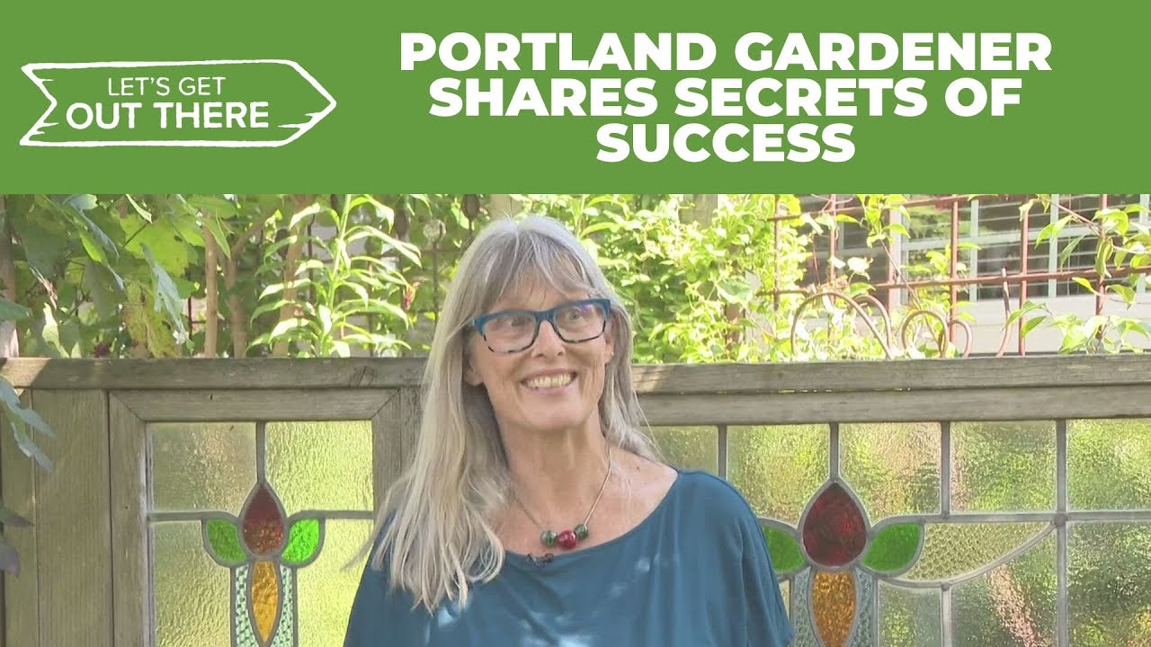 Northeast Portland gardener shares secrets of success