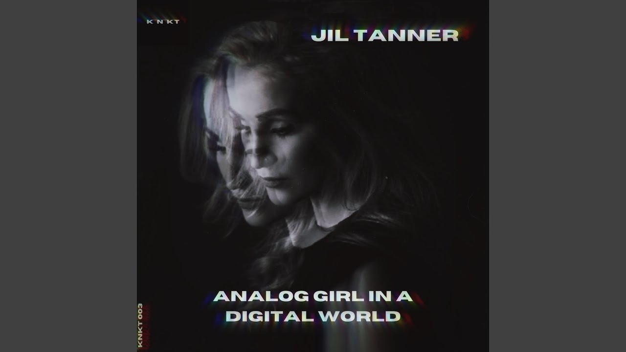 Analog Girl in a Digital World