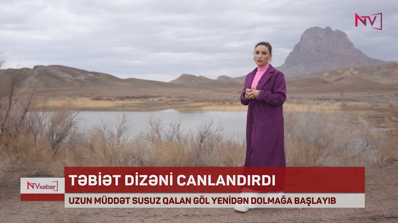 UZUN MÜDDƏT SUSUZ QALAN DİZƏ GÖLÜ YENİDƏN DOLMAĞA BAŞLAYIB