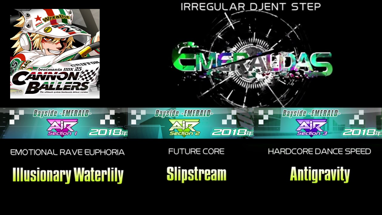 IIDX AIR RACE Bayside -EMERALD- 選曲BGM【beatmania IIDX 25 CANNON BALLERS】