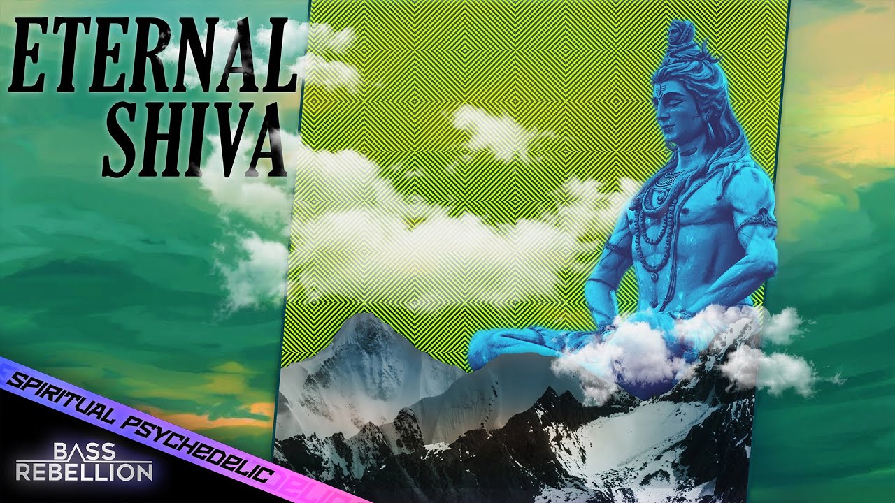 Bass Rebellion - Eternal Shiva (Official Audio/Visualizer)