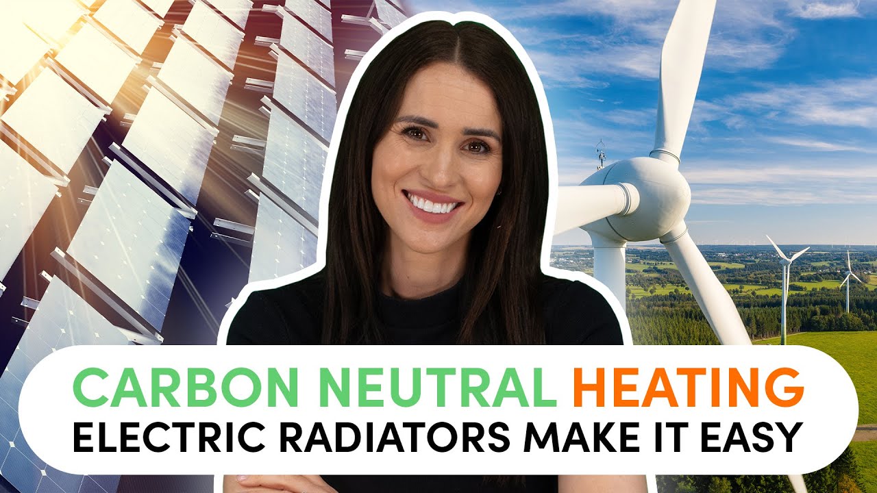 Carbon Neutral Heating - Electric Radiators Make It Easy | Electric Radiators Direct #carbonneutral