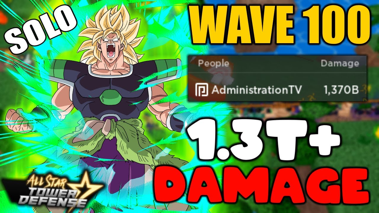 1.3T+ Damage w/ Buffed Broly (BEST META!!) WAVE 100 | SOLO Game Play | All Star Tower Defense Roblox