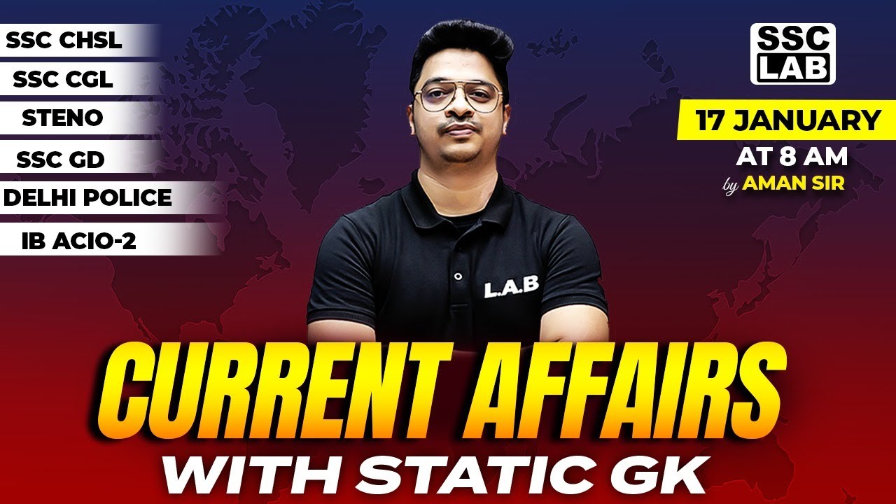 17 JAN 2024 CURRENT AFFAIRS | DAILY CURRENT AFFAIRS | CURRENT AFFAIRS TODAY + STATIC GK BY AMAN SIR