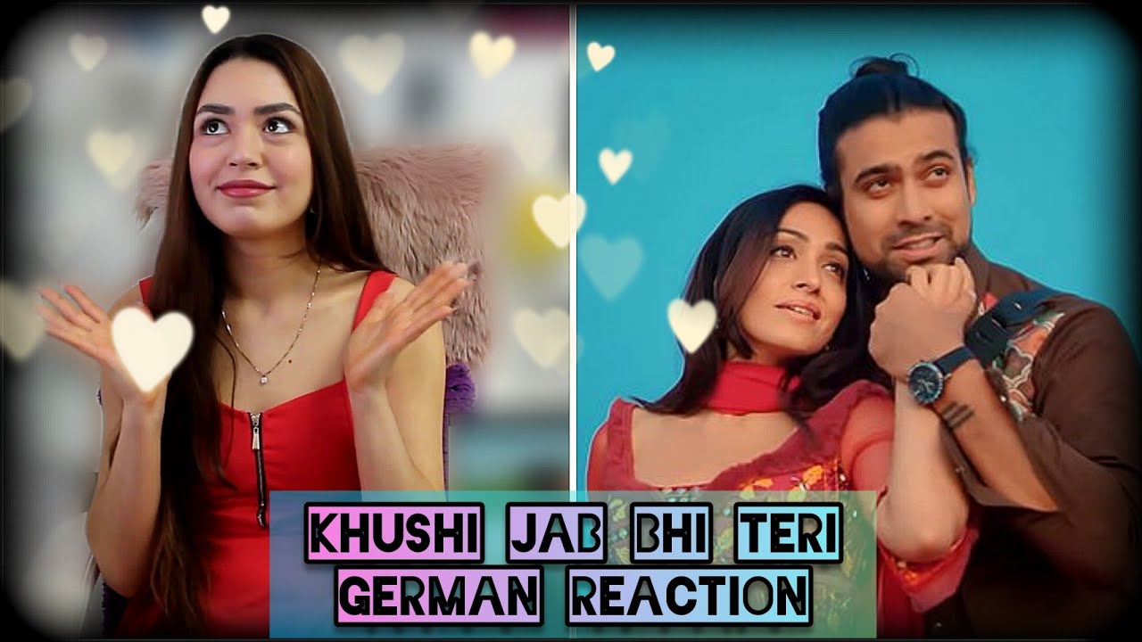 Khushi Jab Bhi Teri Song | Jubin Nautiyal | German Reaction