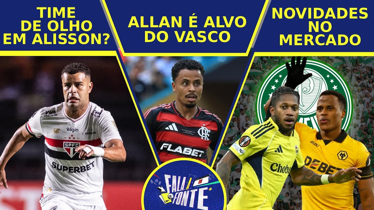 BASTIDORES, INFORMAÇÕES EXCLUSIVAS E MERCADO DA BOLA | FALA A FONTE