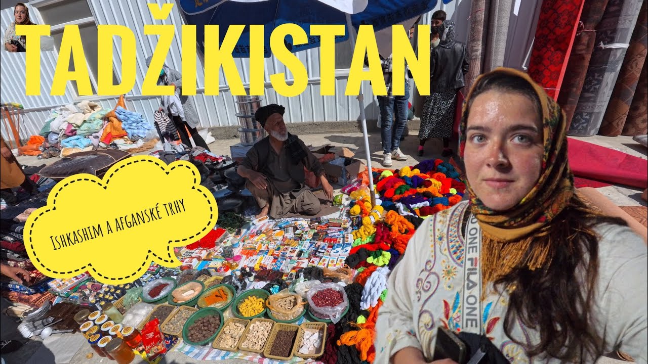 Ishkashim a afgánske trhy etapa Tadžikistan časť 24