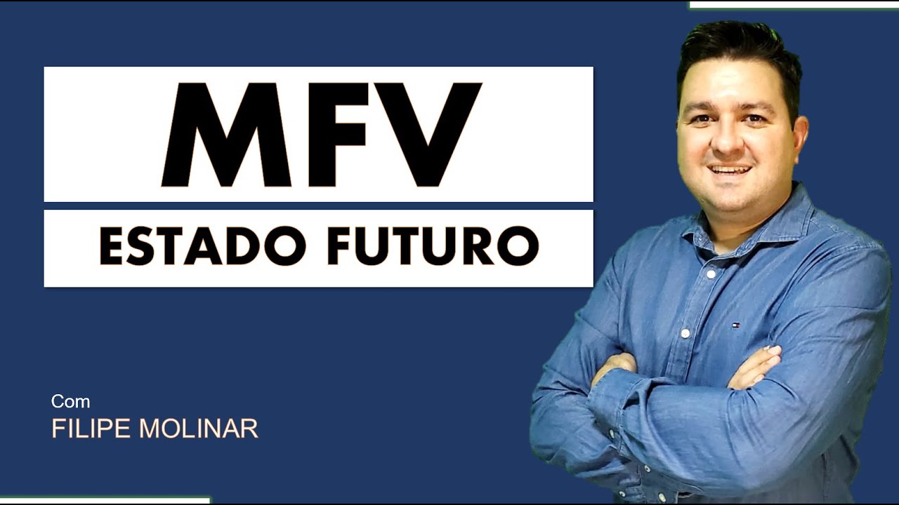 MFV Mapa do Fluxo de Valor - Desenhando o Estado FUTURO