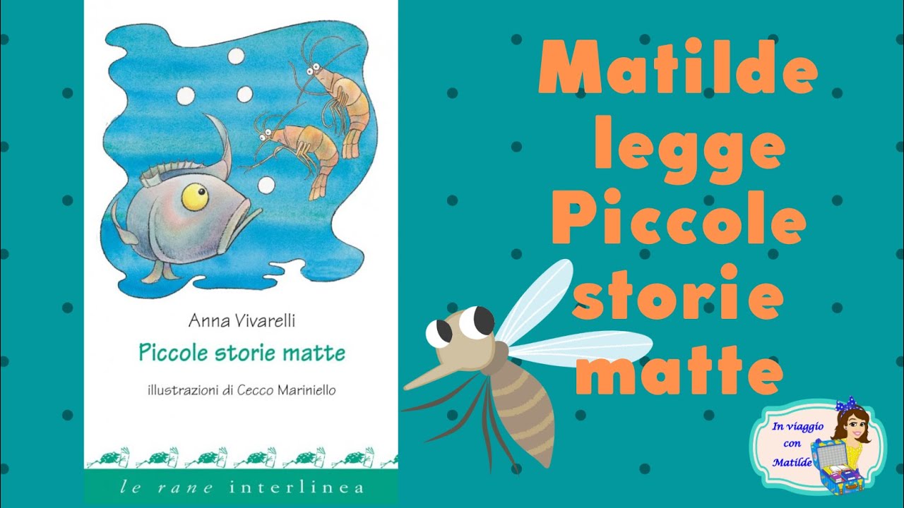 MATILDE LEGGE PICCOLE STORIE MATTE Lettura per bambini