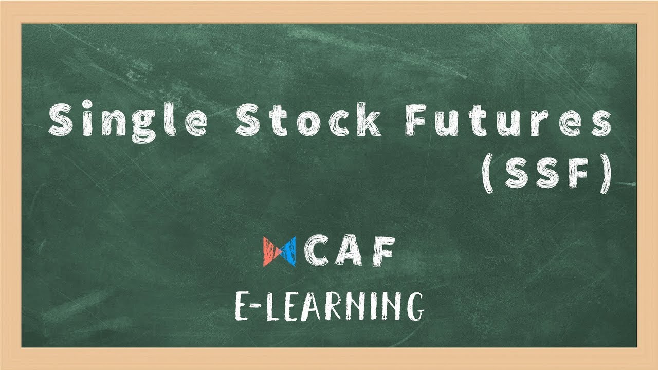 EP.7 : ทำความรู้จัก Single Stock Futures (SSF)