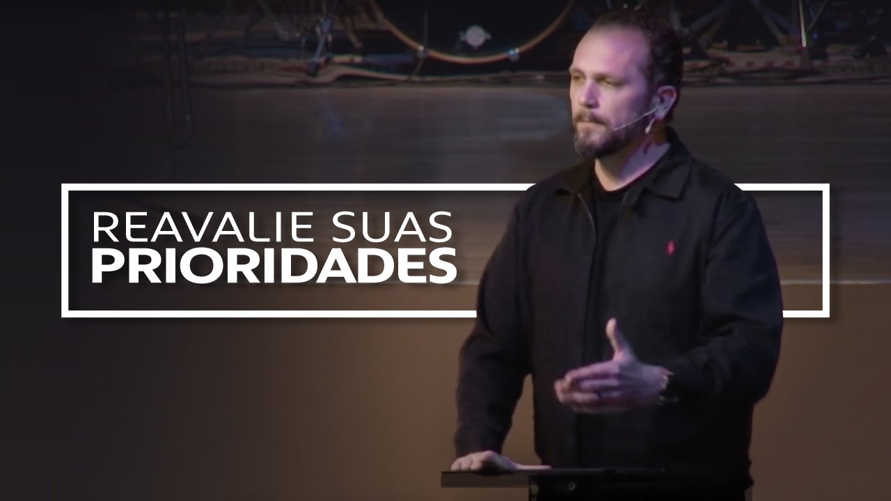 REAVALIE SUA PRIORIDADES - JOÃO 4:46-53 | Villy Fomin