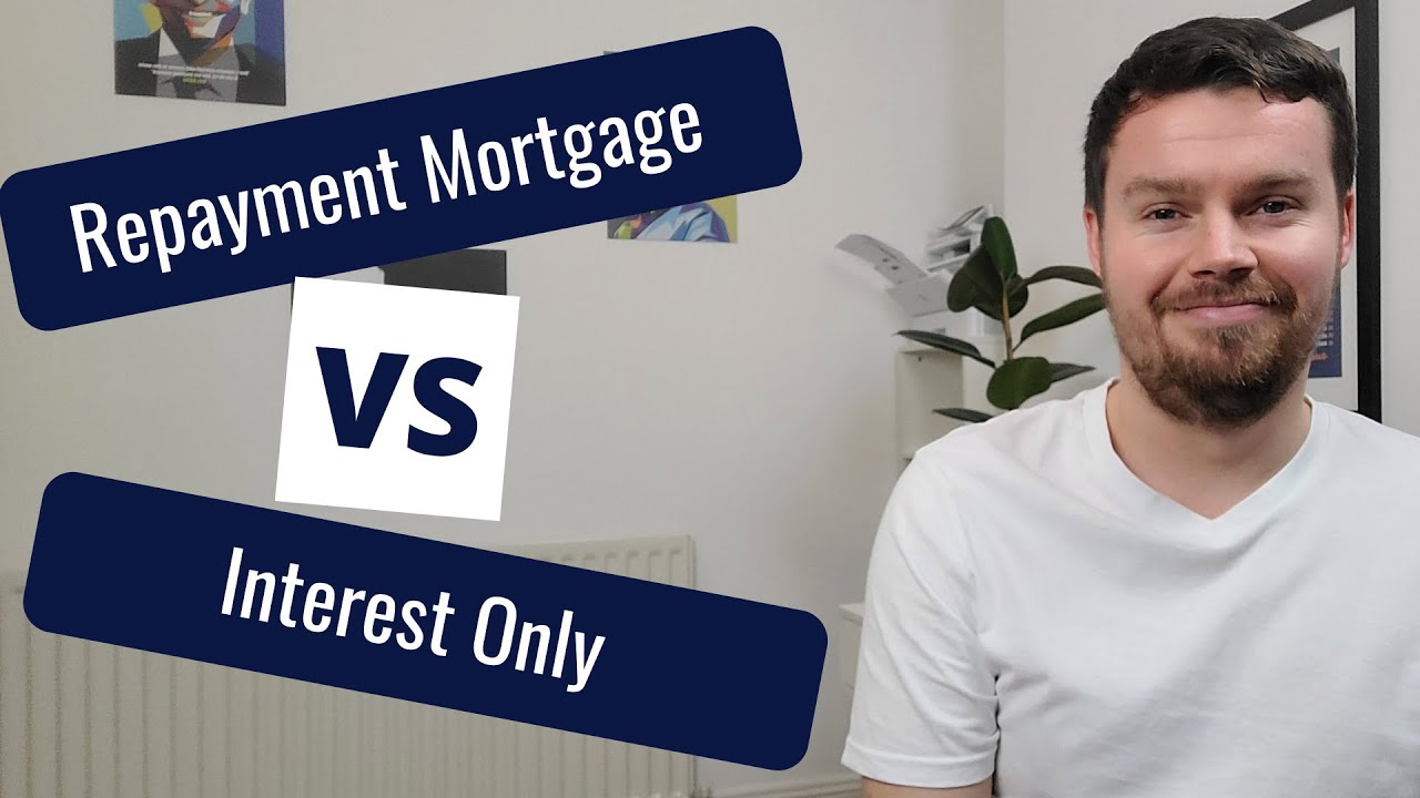 Repayment Mortgage vs Interest Only || UK ||