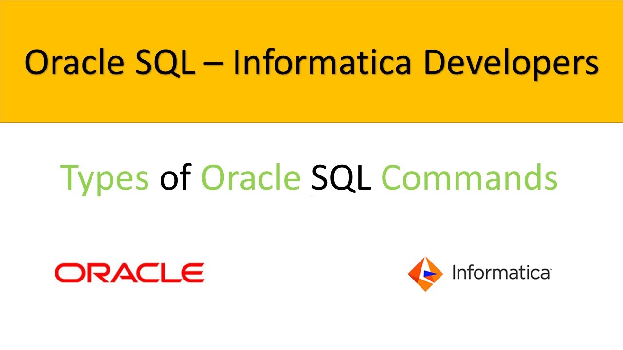 Oracle SQL Commands for Informatica Power Center Developers || Oracle Basics