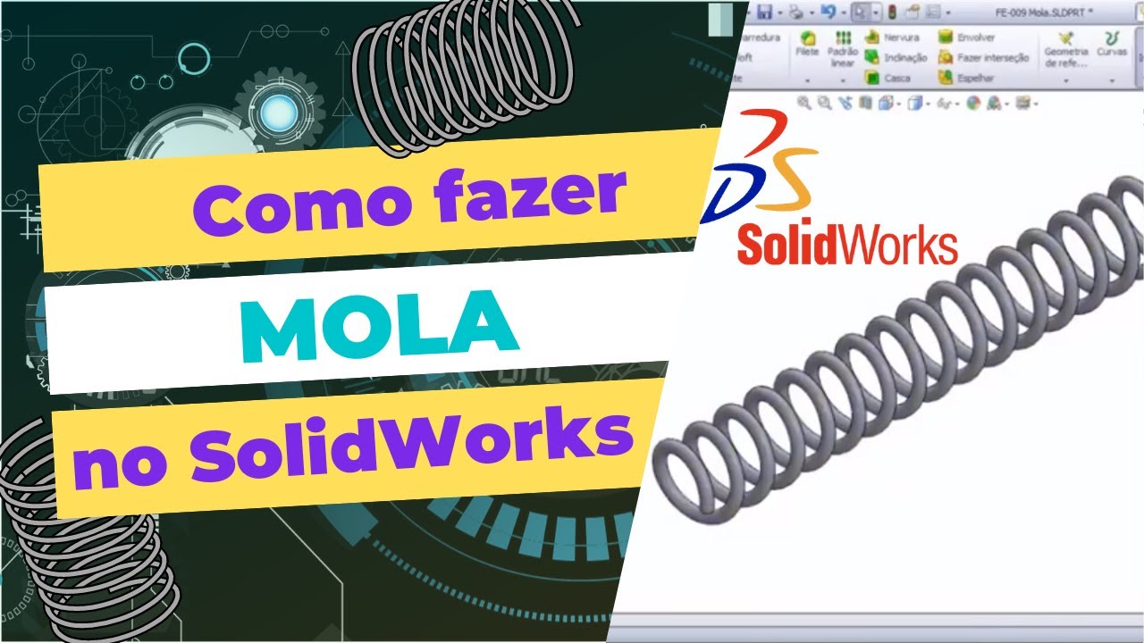 SOLIDWORKS: COMO FAZER MOLA