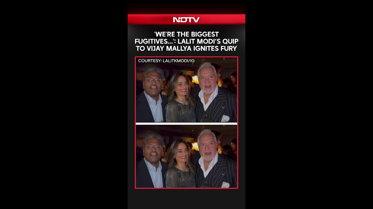 'We're The Biggest Fugitives Of India':  Lalit Modi's Joke With Vijay Mallya Draws Backlash