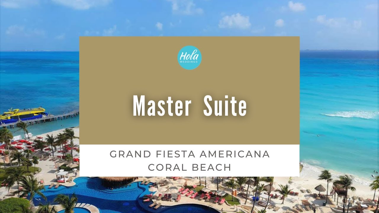 Grand Fiesta Americana Coral Beach Master Suite
