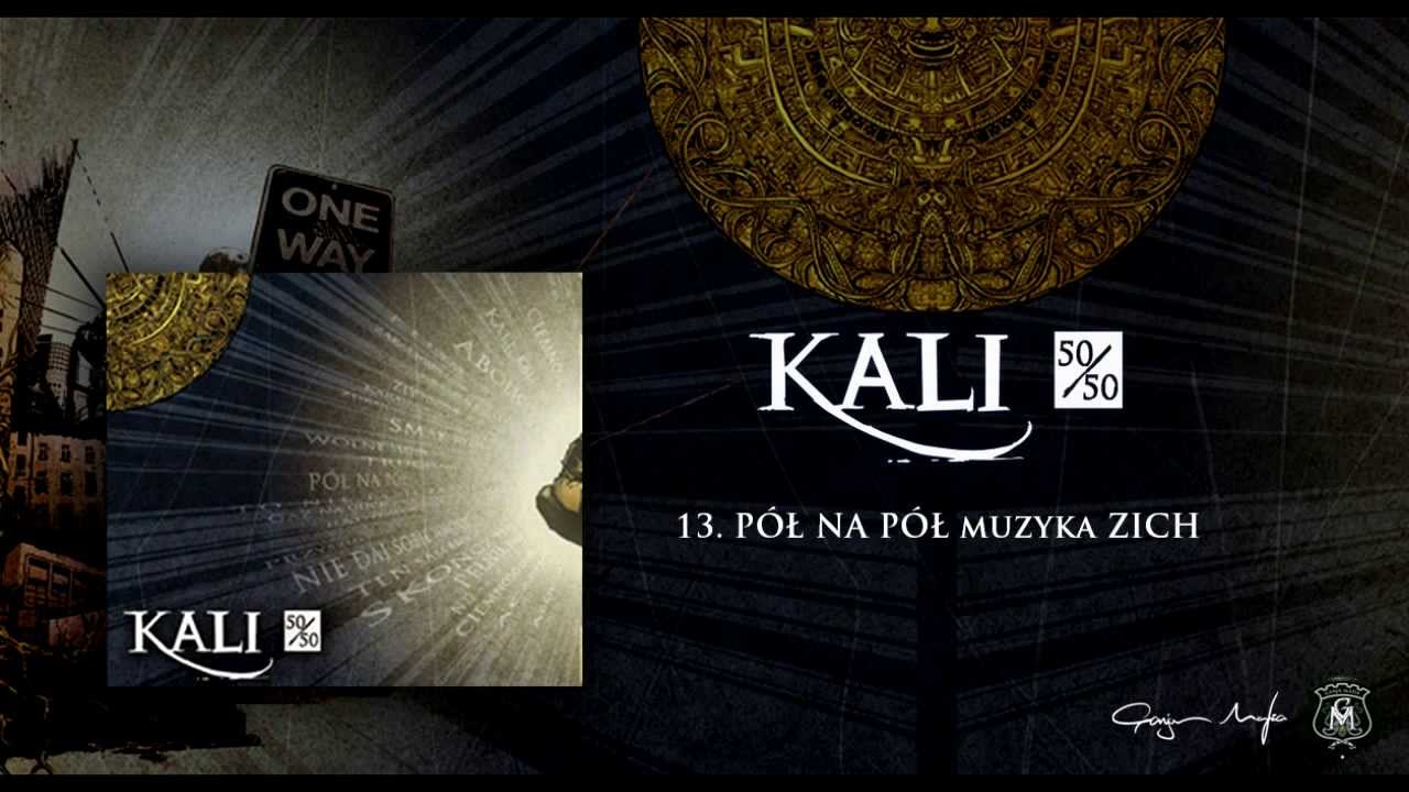 13. Kali - Pół na pół (prod. Zich)