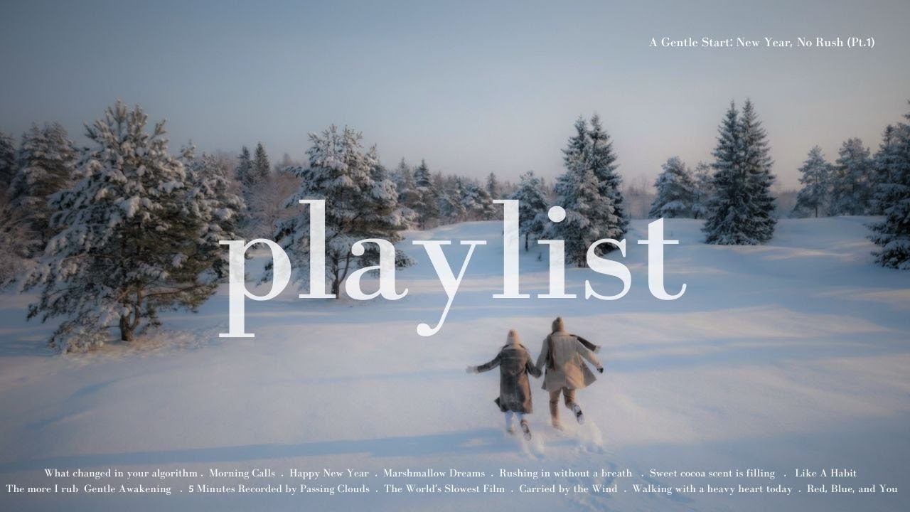 A Gentle Start🌿New Year, No Rush  Part 1 천천히, 나만의 속도로 걷는 새해