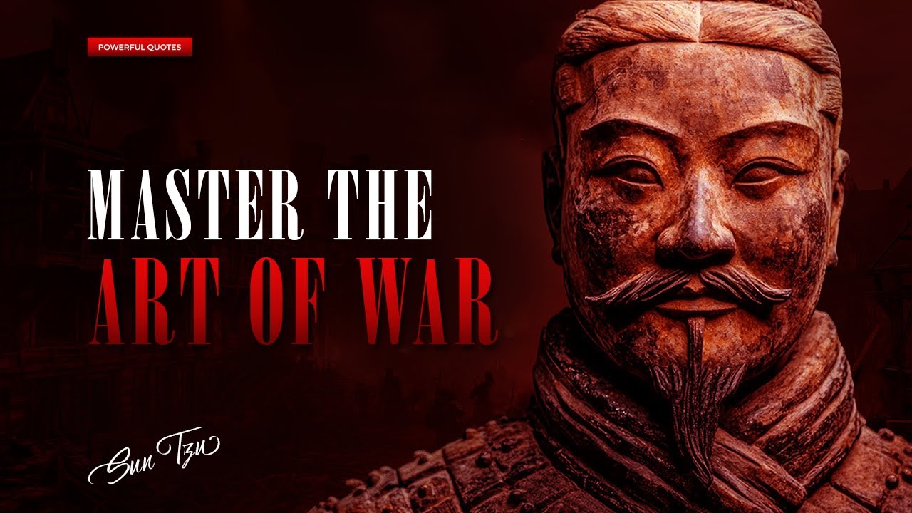 Sun Tzu Timeless Quotes That Will Change The Way You Think