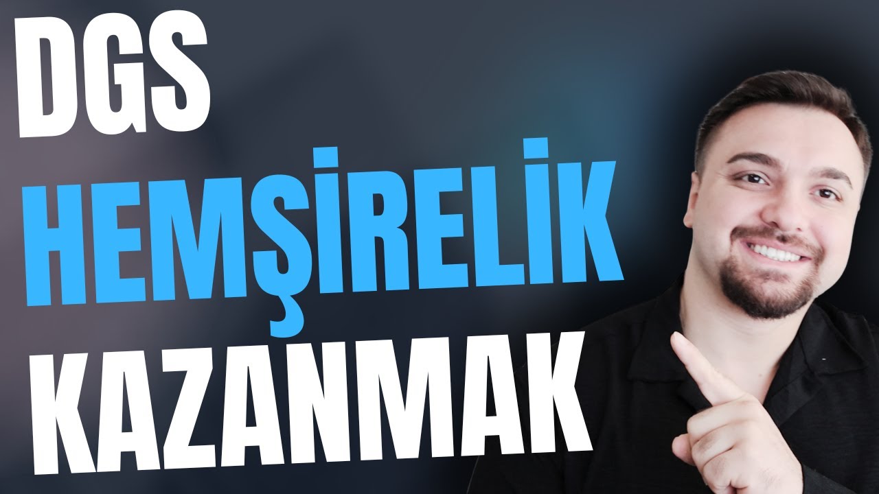 DGS ile Hemşirelik Nasıl Kazanılır? | DGS Hemşirelik Tavsiyeleri Koçluk