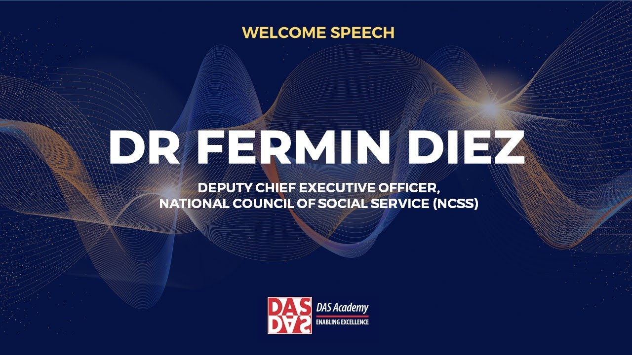 2022 DAS Academy Graduation - Welcome Speech by DR FERMIN DIEZ (NCSS)