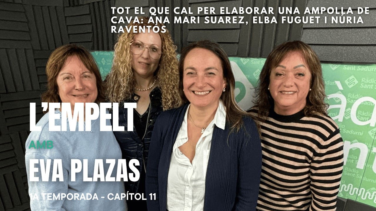 L'Empelt. Capítol 11. Tot el que cal per elaborar una ampolla de cava