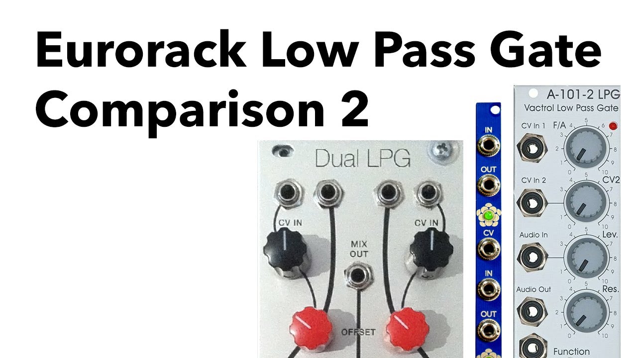 Eurorack Low Pass Gate comparison - session 2 - additional modules