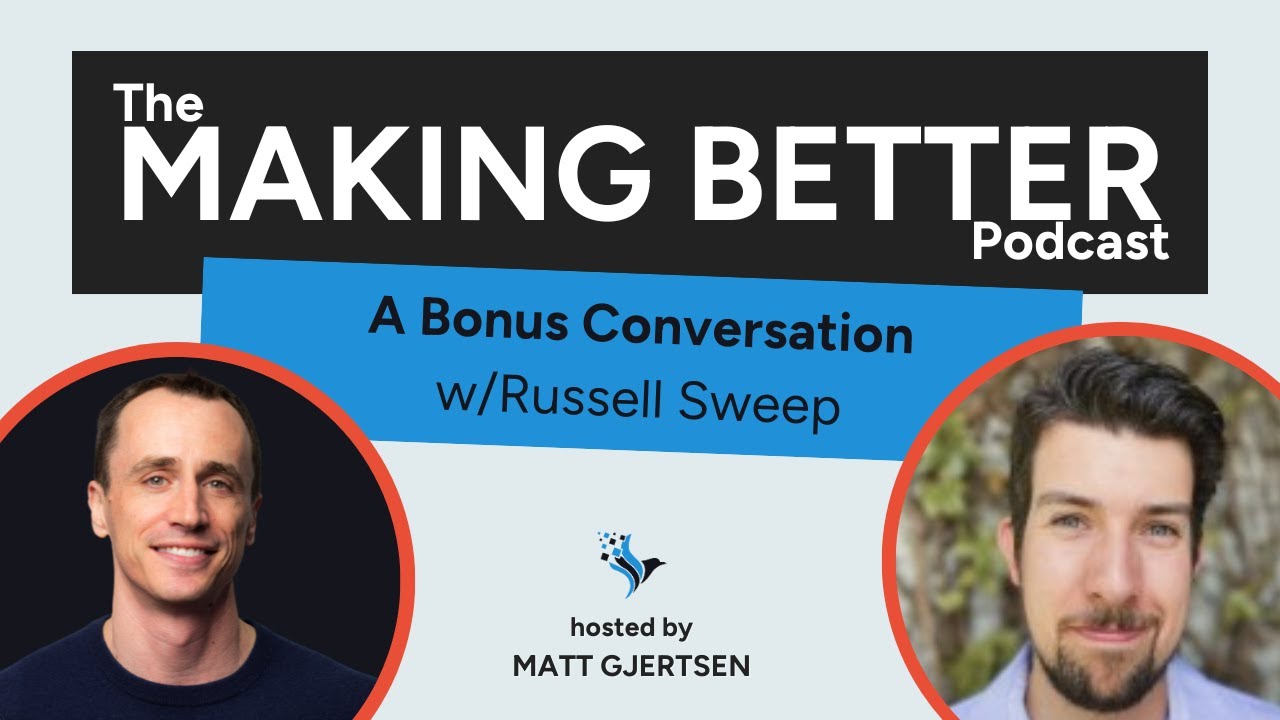 Bonus Conversation w/Russell Sweep