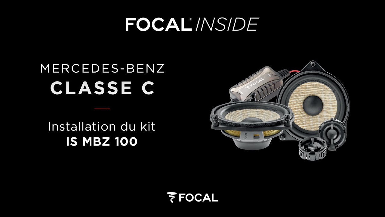 Focal Inside - Installation IS MBZ 100 - Mercedes-Benz classe C