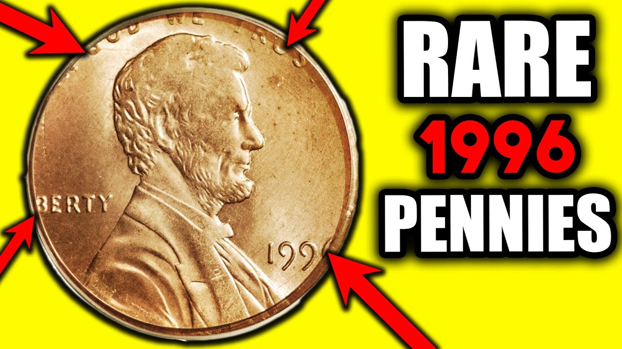 DO YOU HAVE a 1996 Penny Worth A LOT?