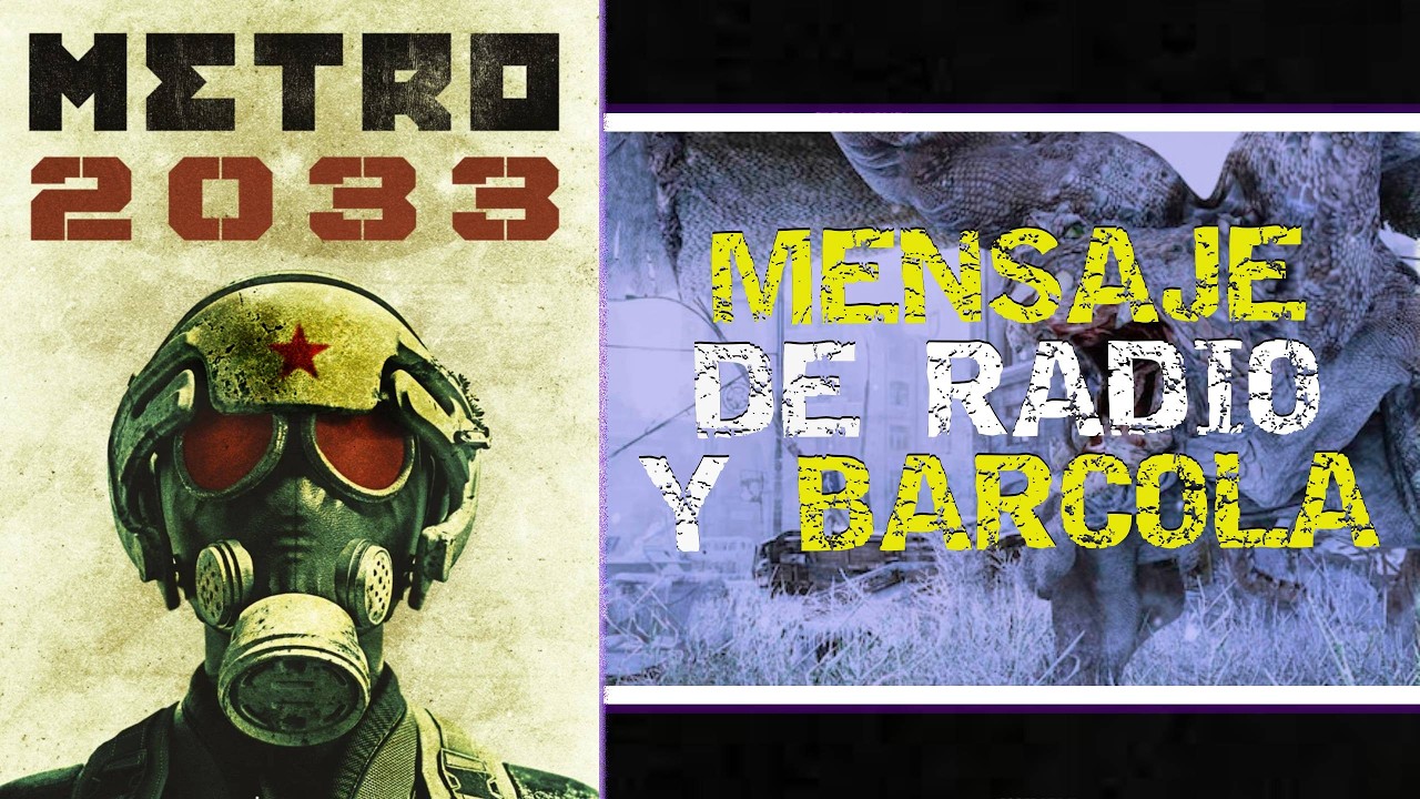 MENSAJE DE RADIO Y BARCOLA | METRO 2033 REDUX CAP 6