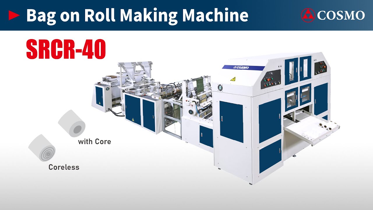 【COSMO】Fully Automatic High Speed 2 Lines ｗith Core & Coreless Bag on Roll Making Machine：SRCR-40