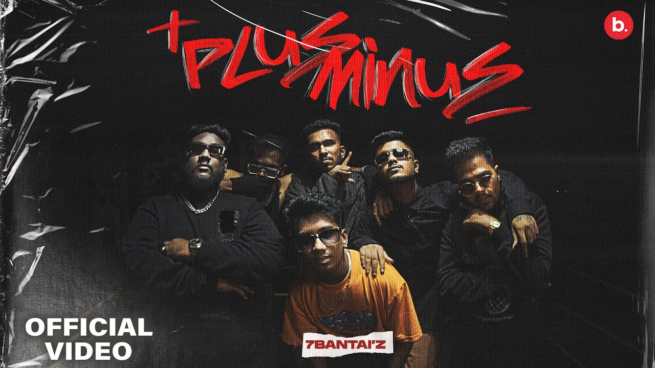Plus Minus - 7Bantai'Z | Prod by. Pratik | Official Music Video