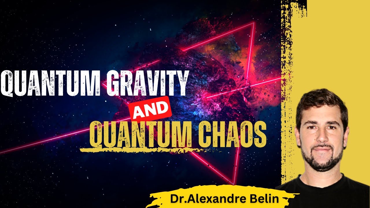 Quantum Information, Quantum Gravity and Quantum Chaos by Dr. Alexander Belin