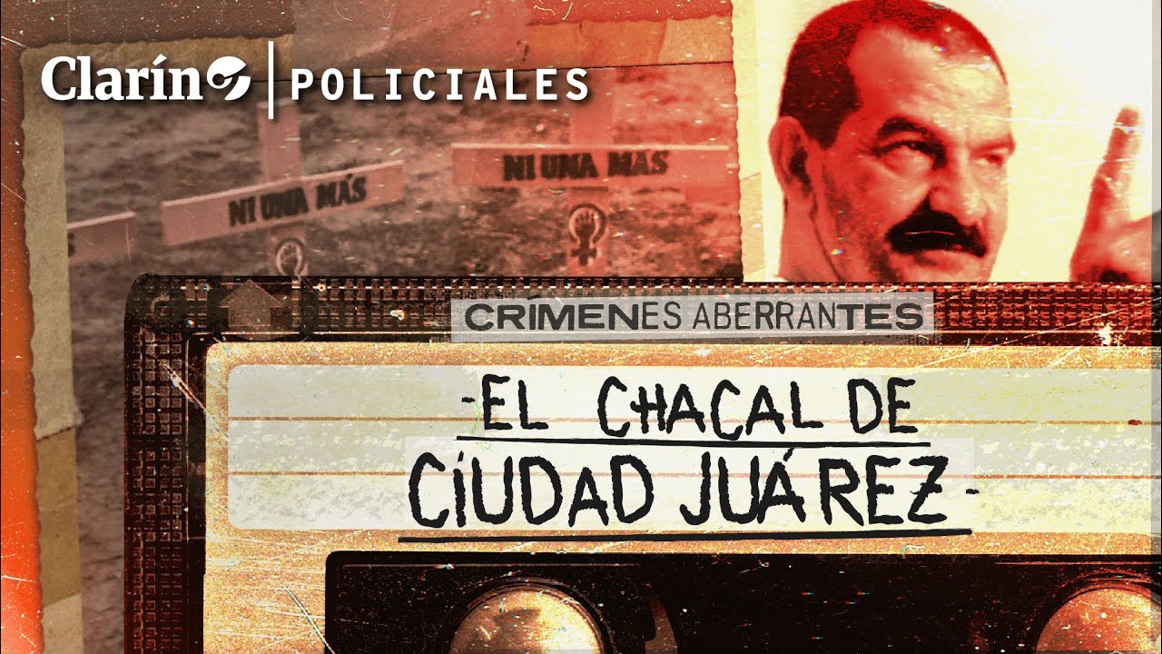 El CHACAL de JUÁREZ: el QUÍMICO egipcio ACUSADO de una BRUTAL ola de FEMICIDIOS