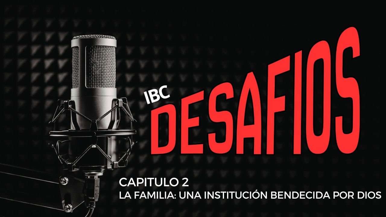 CAPITULO 2 LA FAMILIA UNA INSTITUCION BENDECIDA POR DIOS