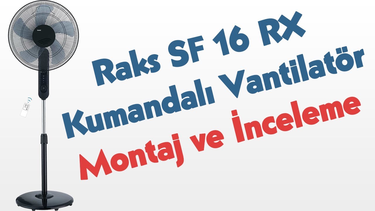 Raks SF 16 RX Kumandalı Vantilatör Montajı ve İnceleme