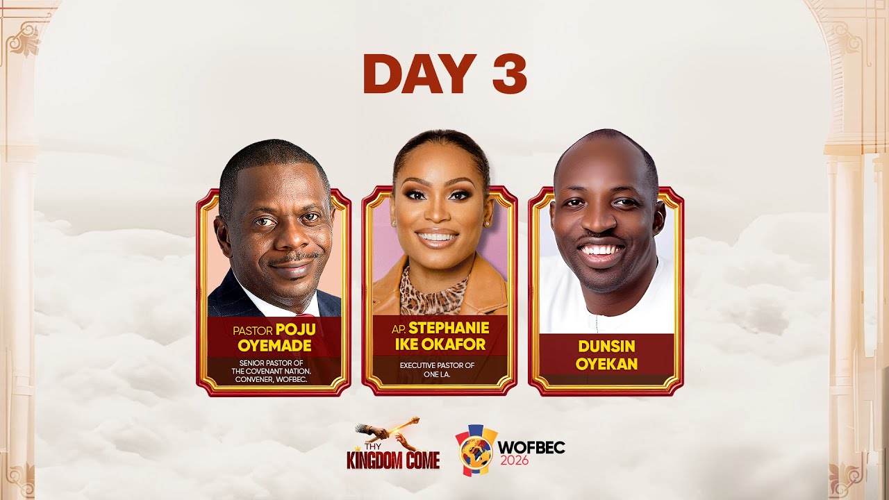 WOFBEC 2026 || DAY 3 || EVENING SESSION || THY KINGDOM COME || 4TH JANUARY 2026