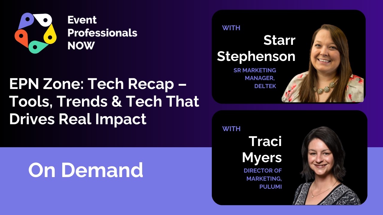 EPNow 2026 - EPN Zone: Tech Recap - Tools, Trends & Tech That Drives Real Impact