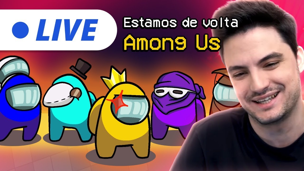 A VOLTA DAS LIVES! VEM COMIGO NO AMONG US [+10]