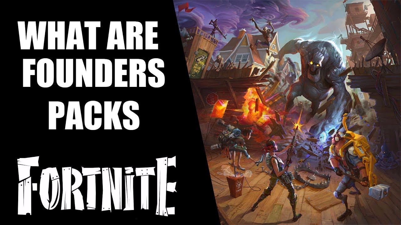 WHAT ARE FOUNDERS PACKS & WHICH FOUNDERS PACK SHOULD I BUY- Fortnite