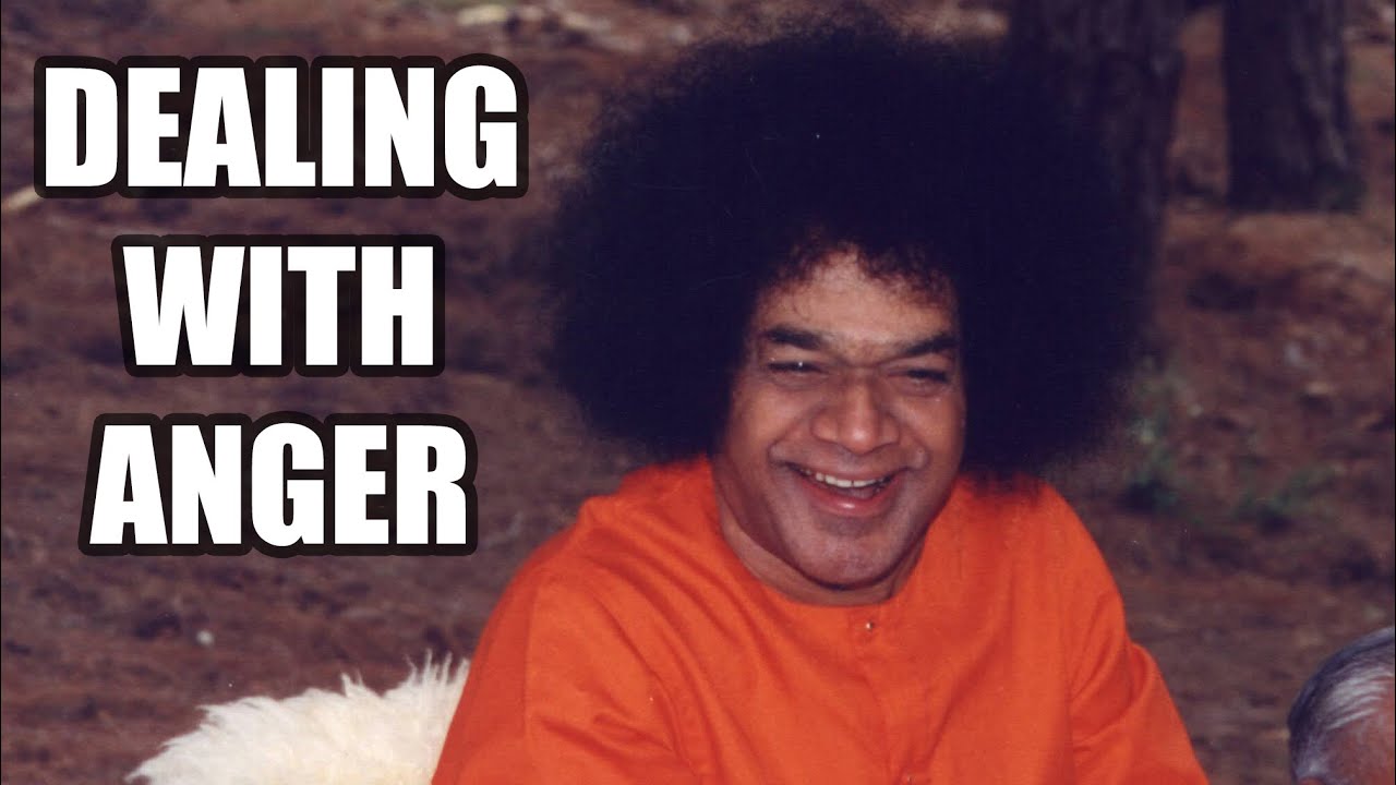 How To Control Anger | Anger Management | Sathya Sai Baba Podcast | Satsangh