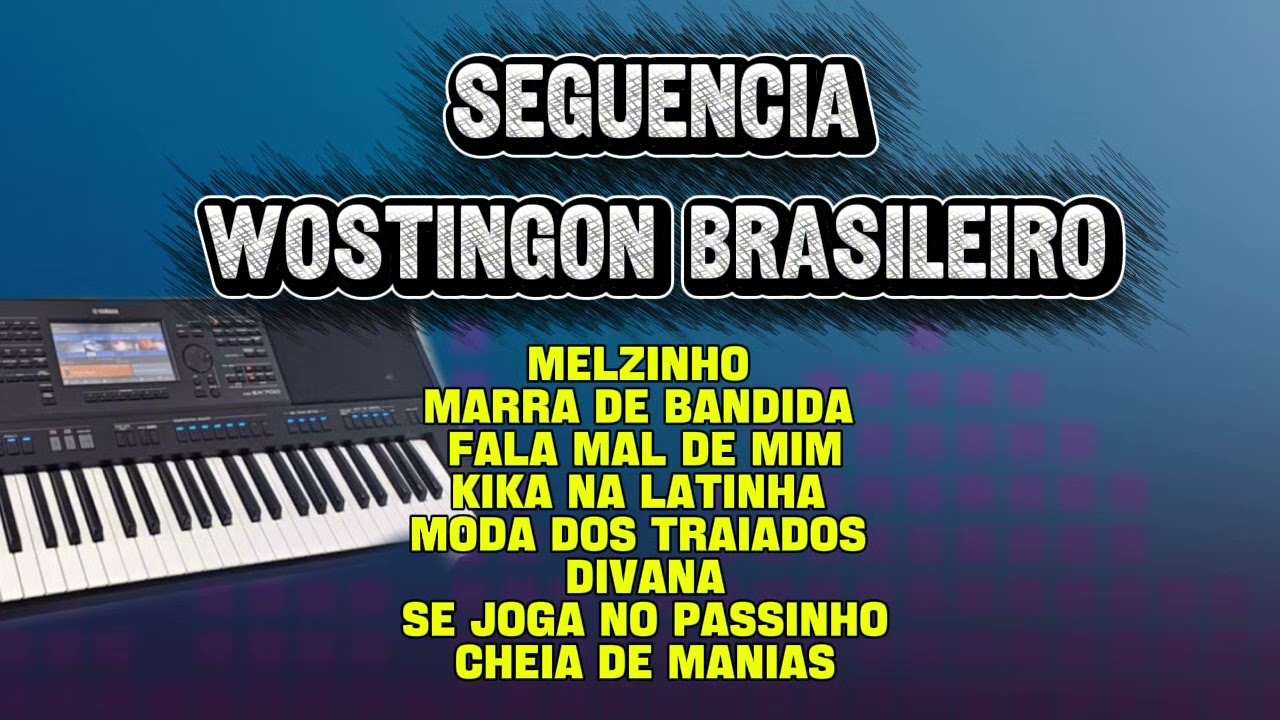 SEGUENCIA DE PLAYBACK ORIGINAL WOSTINGON BRASILEIRO 