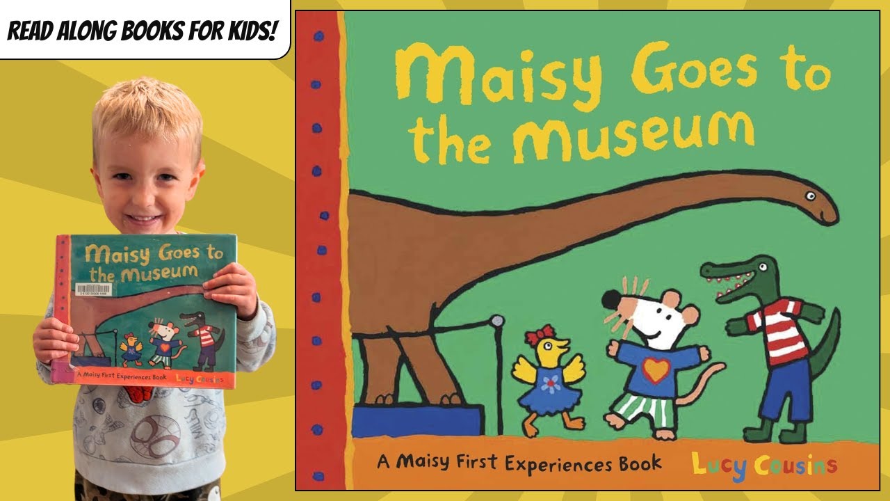 Maisy Goes to the Museum | Read Aloud Kids Book
