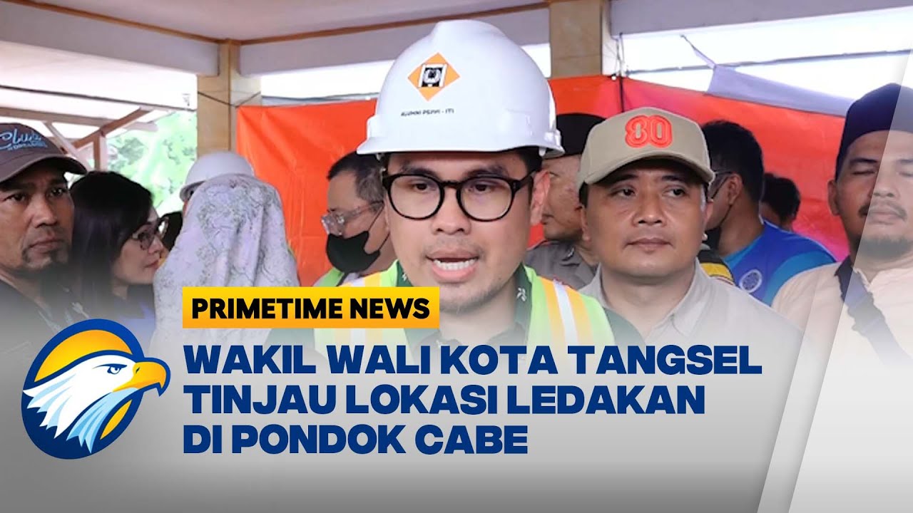 Wakil Walkot Tangsel Pastikan Korban Ledakan Pondok Cabe Dapat Bantuan - [Metro Hari Ini]