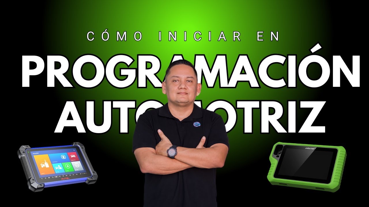 ¿Cómo Iniciar en Programacion Automotriz?